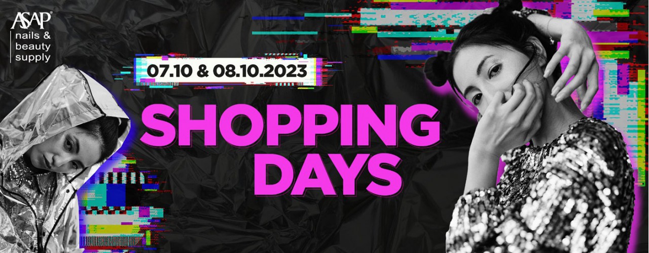 Shopping Days 7 & 8 oktober 2023 | ASAP Nails & Beauty